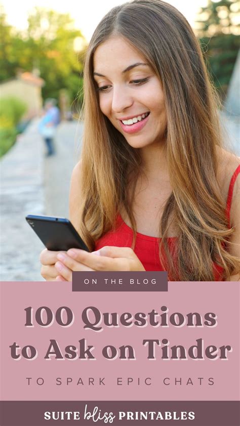 questions to ask on tinder|100 Questions to Ask on Tinder to Spark Epic Chats